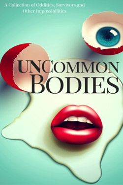 Uncommon Bodies