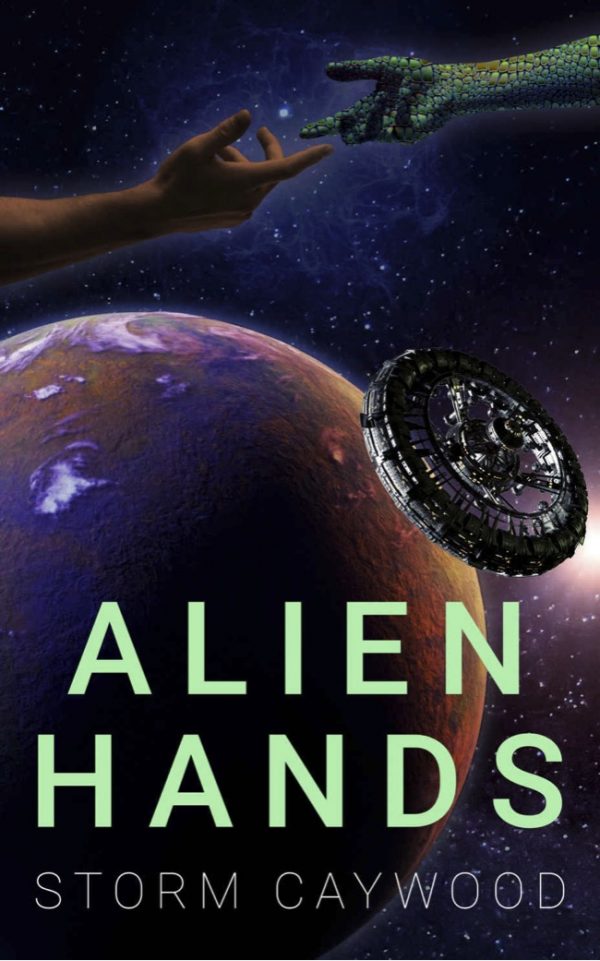 Alien Hands, by Storm Caywood