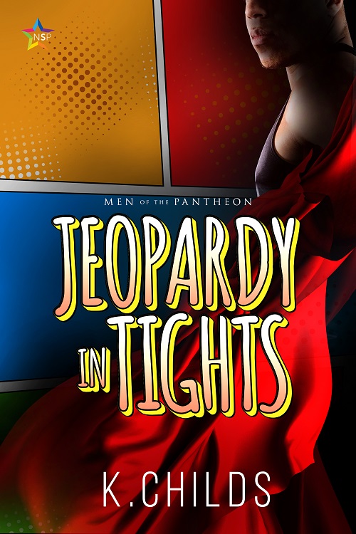 Jeopardy In Tights, By K. Childs