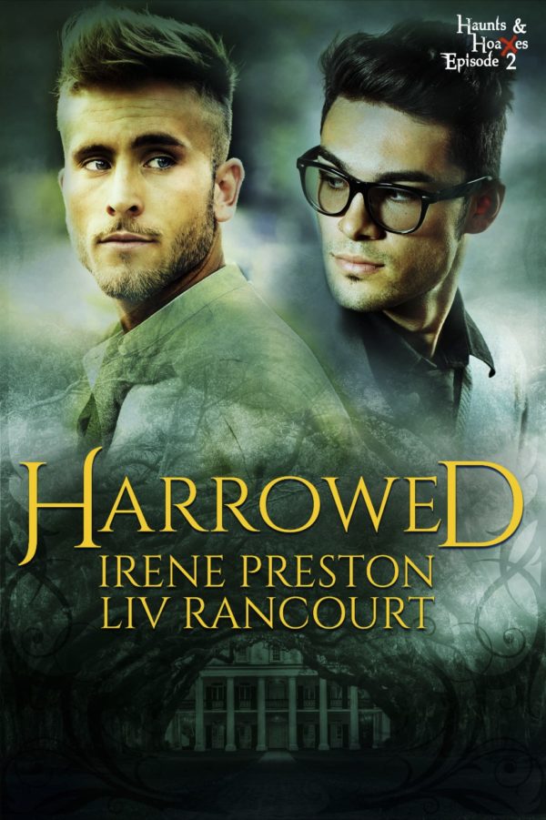 Harrowed - Irene Preston & Liv Rancourt