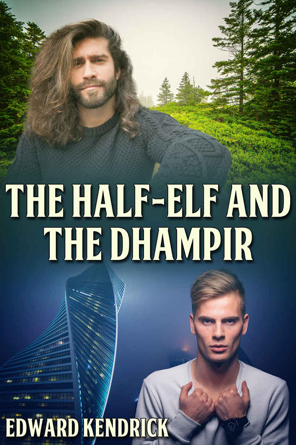 The Half-Elf and the Dhampir - Edward Kendrick