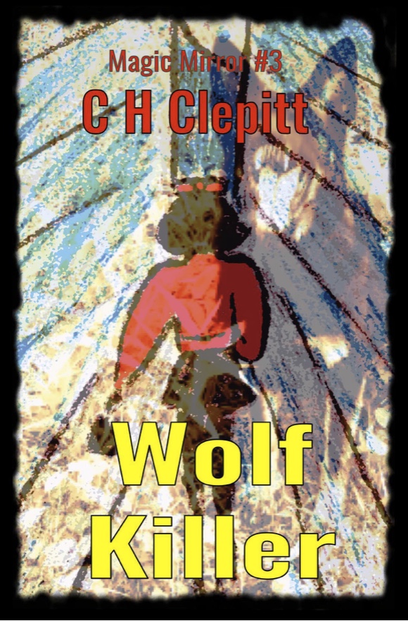 Wolf Killer - C H Clepitt