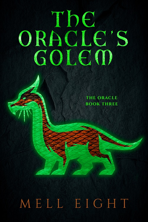 The Oracle’s Golem - Mell Eight