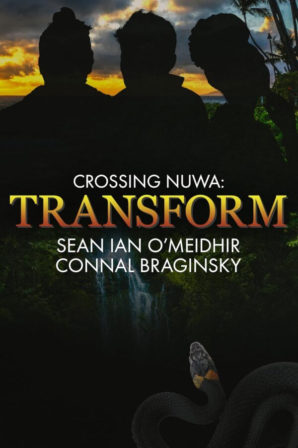 Transform - Sean Ian O'Meidhir & Connall Braginsky