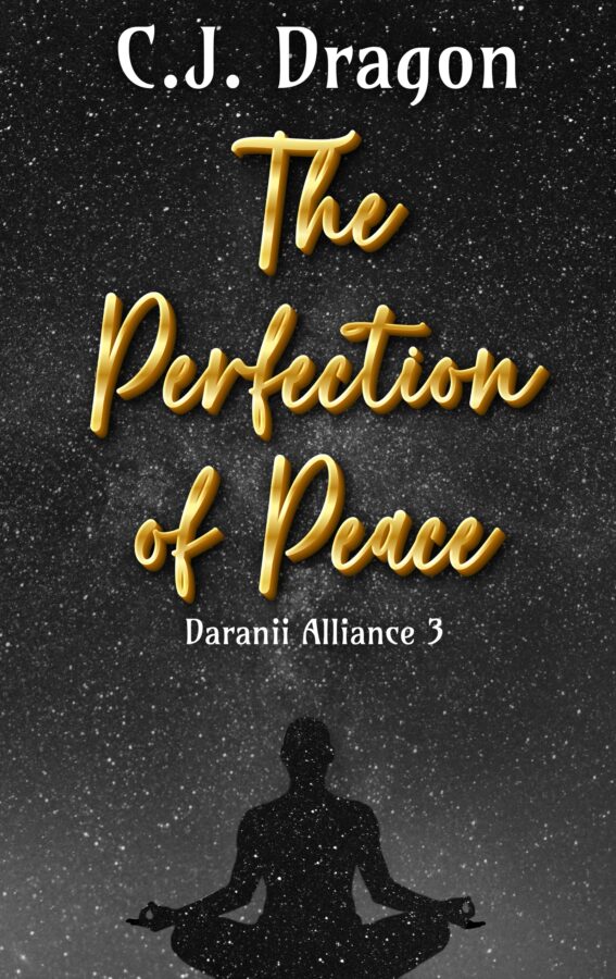 The Perfection of Peace - C.J. Dragon