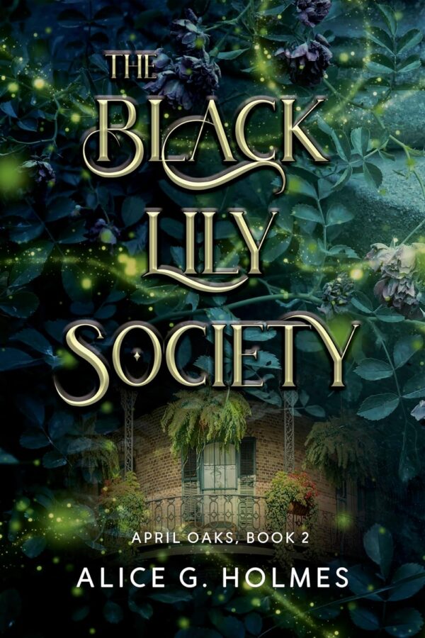 The Black Lily Society - Alice G. Holmes