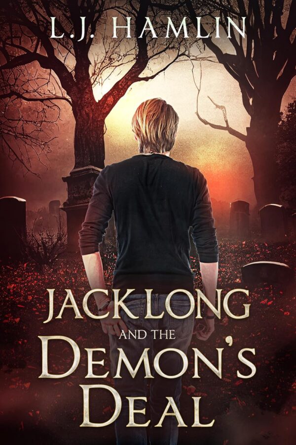 Jack Long and the Demon’s Deal - L.J. Hamlin