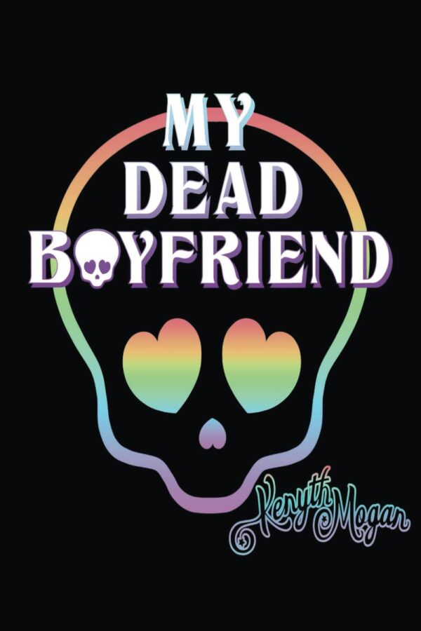 My Dead Boyfriend - Kenyth Morgan