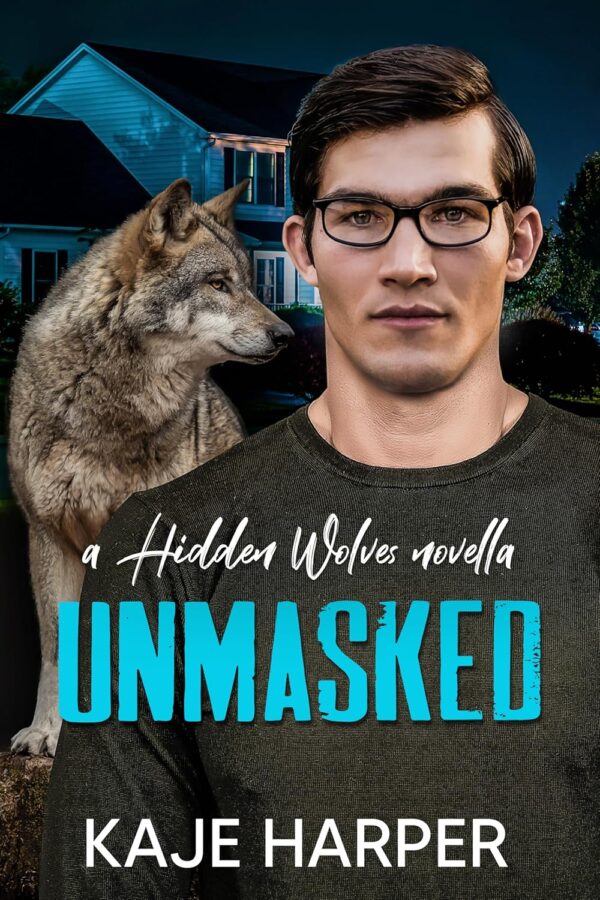 Unmasked - Kaje Harper