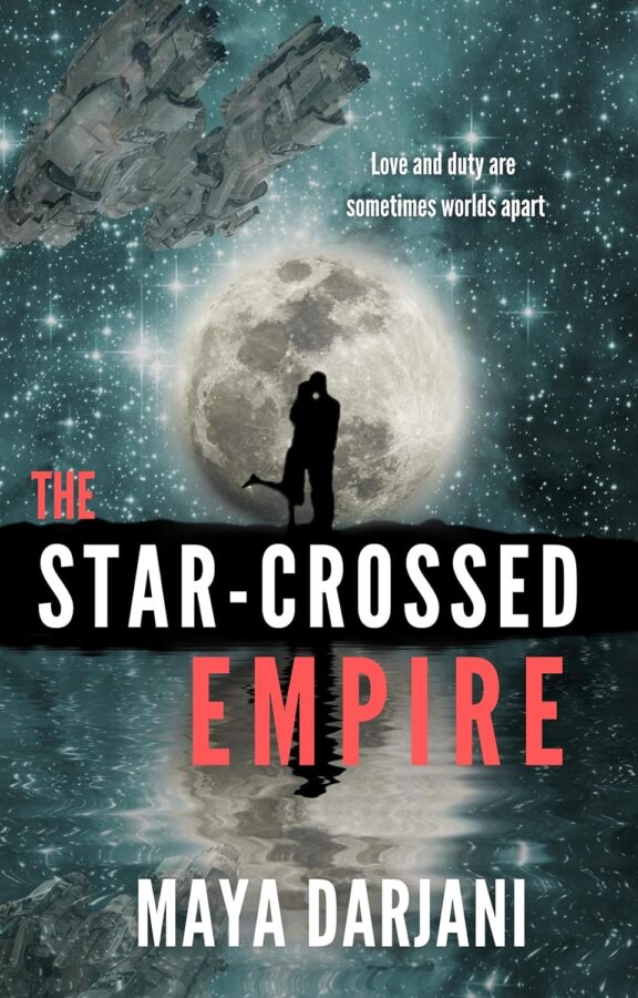 The Star-Crossed Empire - Maya Darjani