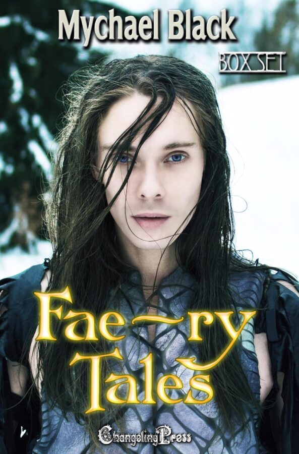 Fae-ry Tales - Mychael Black